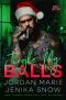 [Hot-Bites Novellas 01] • Jingle My Balls